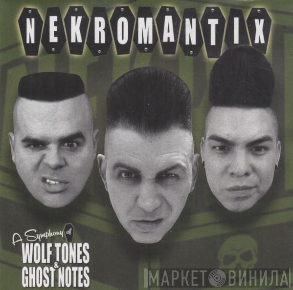  Nekromantix  - A Symphony Of Wolf Tones & Ghost Notes