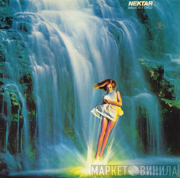 Nektar - Magic Is A Child