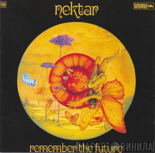  Nektar  - Remember The Future