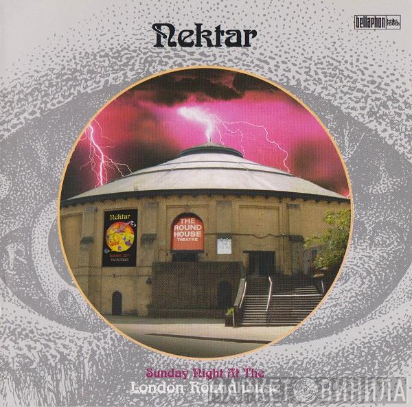 Nektar - Sunday Night At London Roundhouse