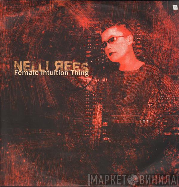 Nelli Rees - Female Intuition Thing