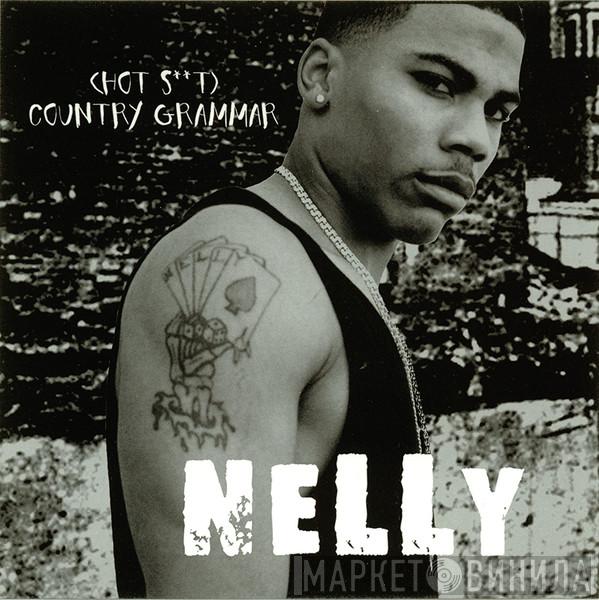  Nelly  - (Hot S**t) Country Grammar