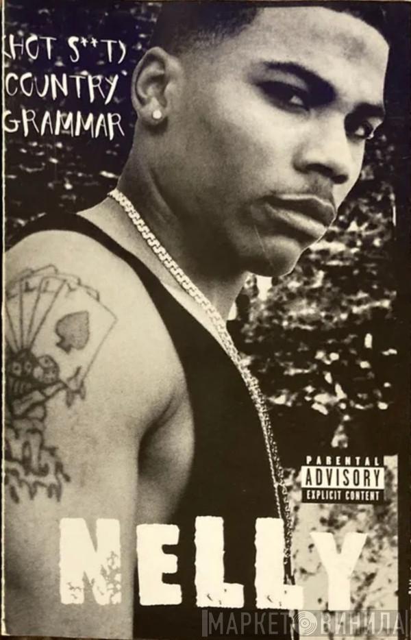  Nelly  - (Hot S**t) Country Grammar