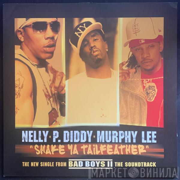 , Nelly & P. Diddy  Murphy Lee  - Shake Ya Tailfeather
