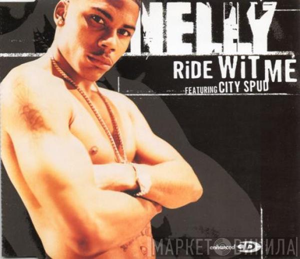Nelly, City Spud - Ride Wit Me
