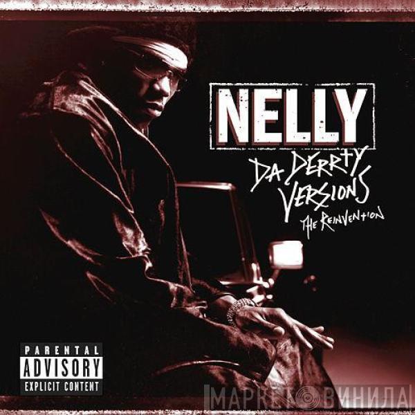 Nelly - Da Derrty Versions (The Reinvention)