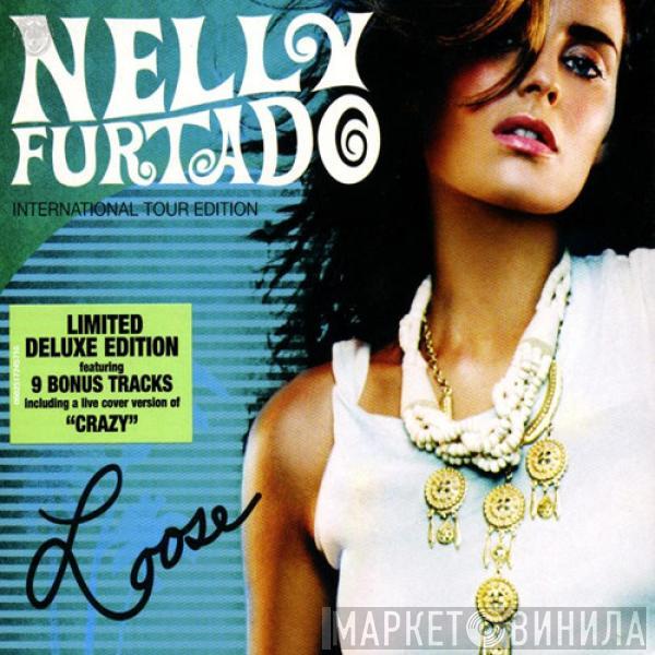 Nelly Furtado  - Loose (International Tour Edition)