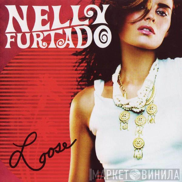  Nelly Furtado  - Loose