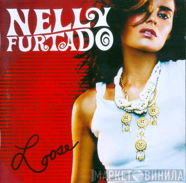  Nelly Furtado  - Loose