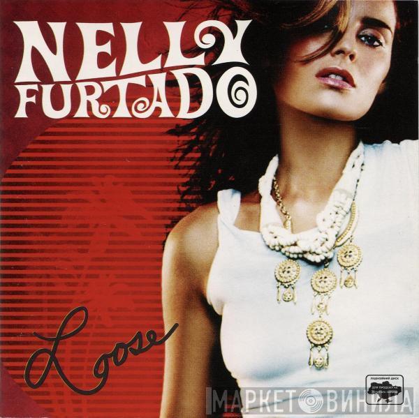  Nelly Furtado  - Loose