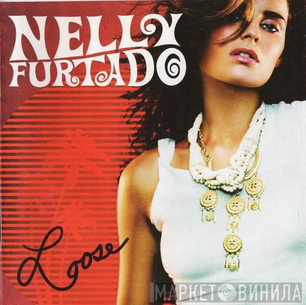  Nelly Furtado  - Loose