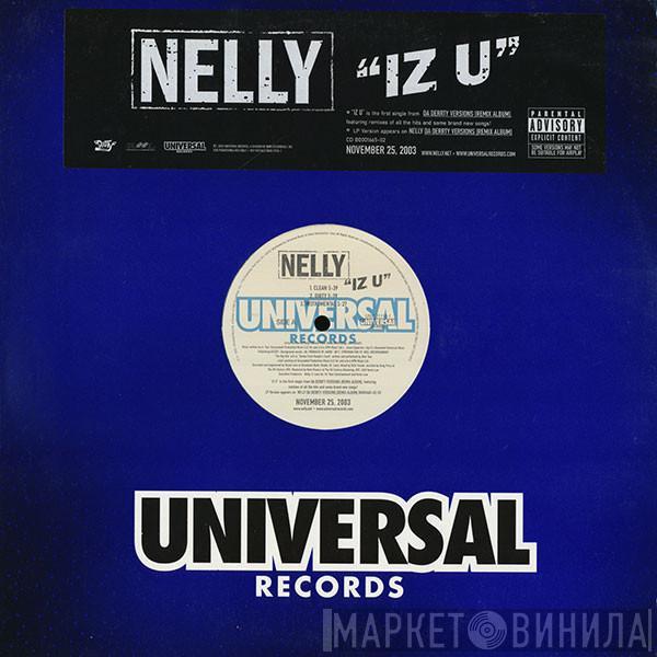Nelly - Iz U