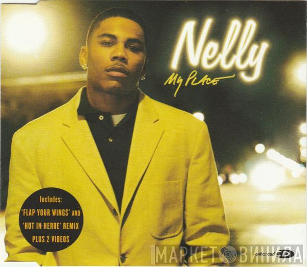 Nelly - My Place / Flap Your Wings