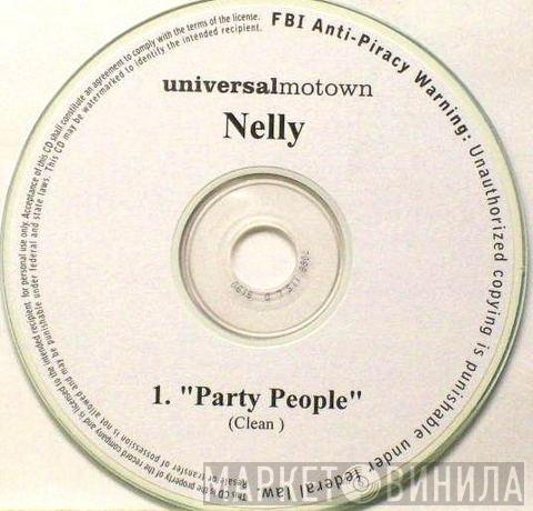  Nelly  - Party People