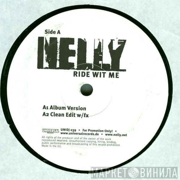  Nelly  - Ride Wit Me