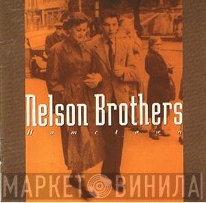 Nelson Brothers - Hometown