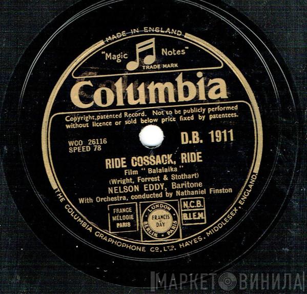 Nelson Eddy - Ride Cossack, Ride / The Magic Of Your Love