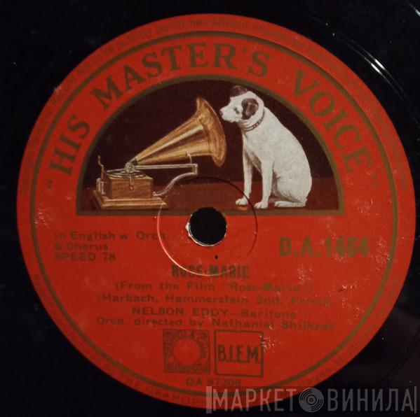 Nelson Eddy - The Mounties / Rose-Marie
