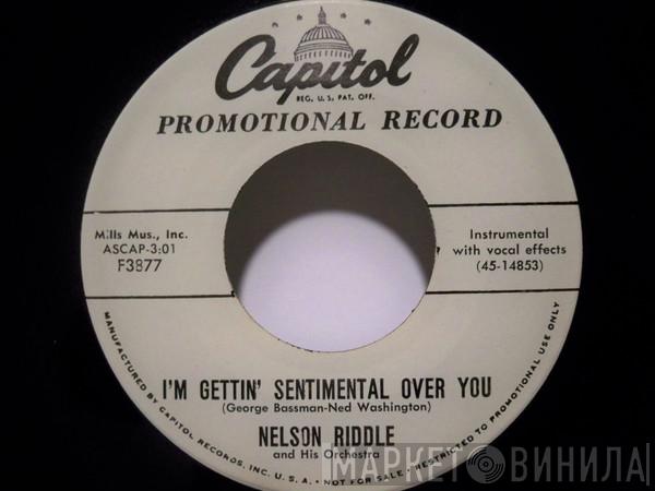  Nelson Riddle And His Orchestra  - I'm Gettin' Sentimental Over You / The Girl Most Likely