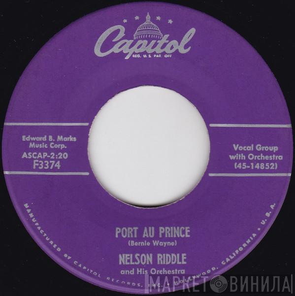  Nelson Riddle And His Orchestra  - Port Au Prince / Midnight Blues