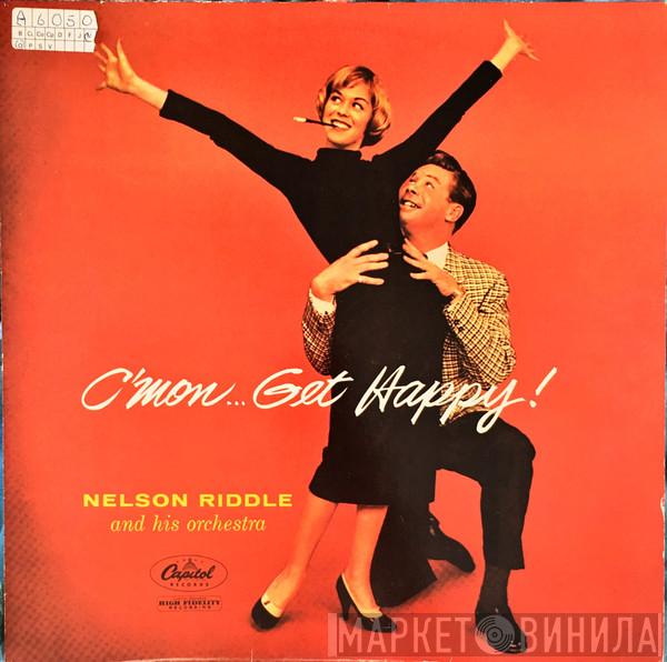 Nelson Riddle And His Orchestra - C'mon... Get Happy