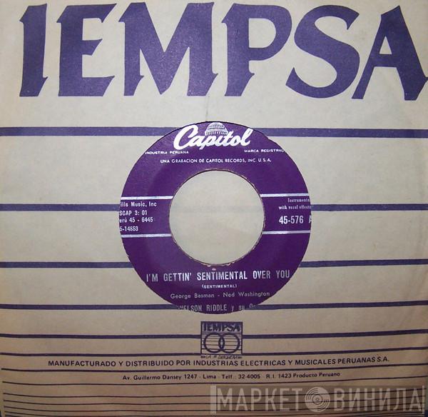  Nelson Riddle And His Orchestra  - I'm Gettin' Sentimental Over You