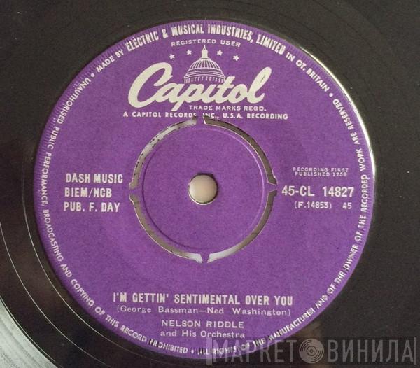  Nelson Riddle And His Orchestra  - I'm Getting Sentimental Over You
