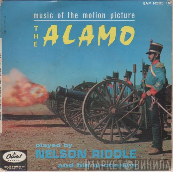  Nelson Riddle And His Orchestra  - Music Of The Motion Picture - The Alamo