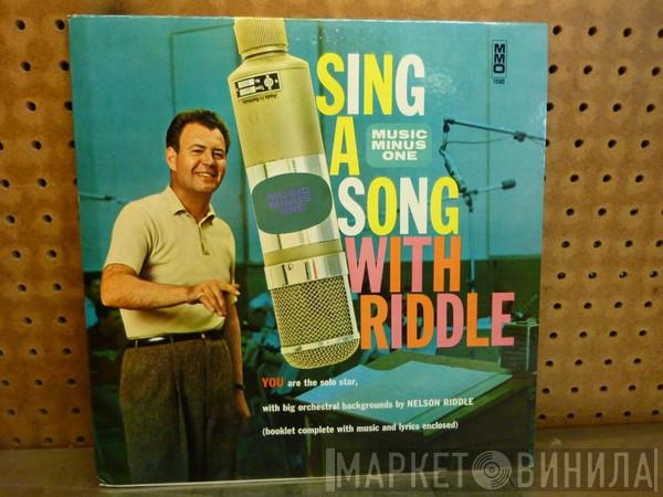  Nelson Riddle And His Orchestra  - Sing A Song With Riddle