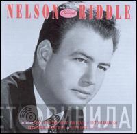 Nelson Riddle And His Orchestra - The Best Of "The Capitol Years"