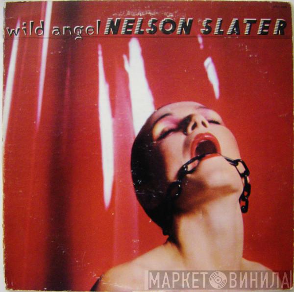 Nelson Slater - Wild Angel