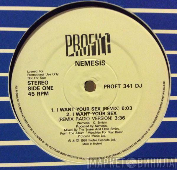 Nemesis  - I Want Your Sex