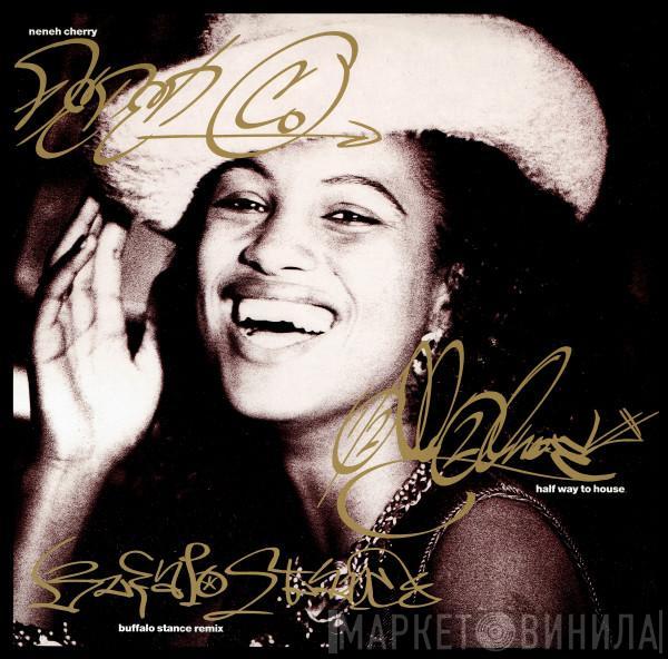  Neneh Cherry  - Buffalo Stance Remix (Half Way To House)