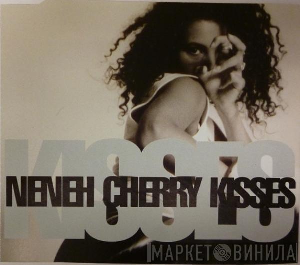  Neneh Cherry  - Kisses