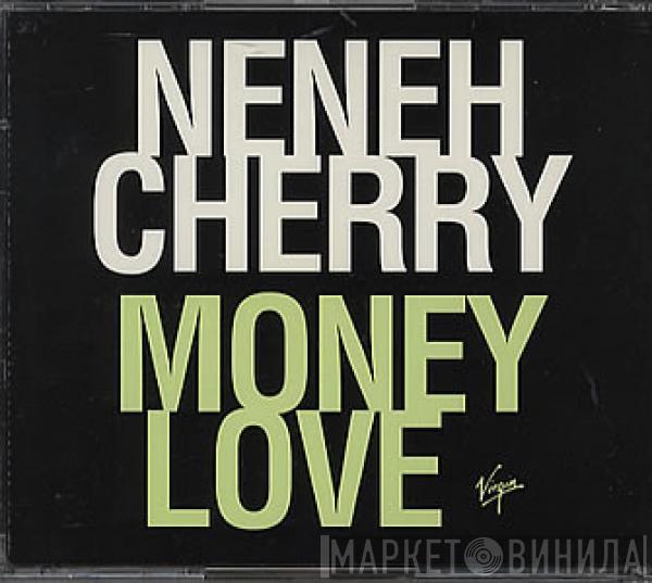  Neneh Cherry  - Money Love
