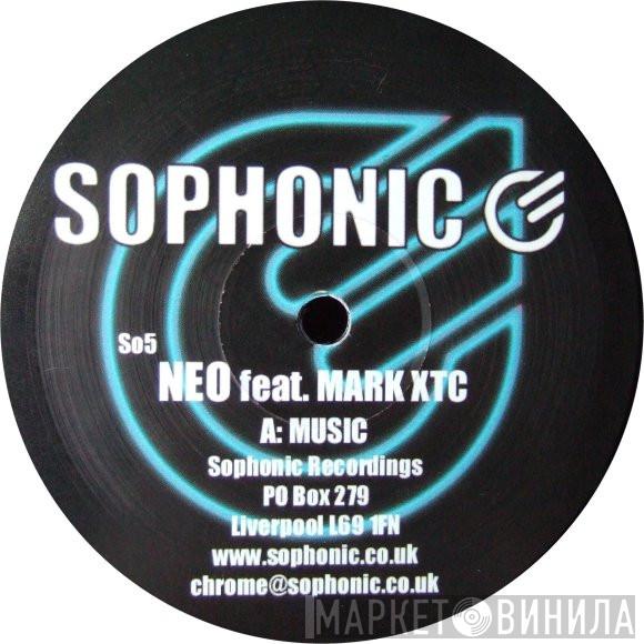 Neo, Mark XTC - Music / Future