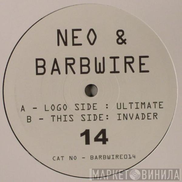 Neo & Barbwire - Ultimate / Invader