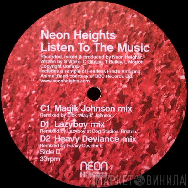 Neon Heights - Listen To The Music