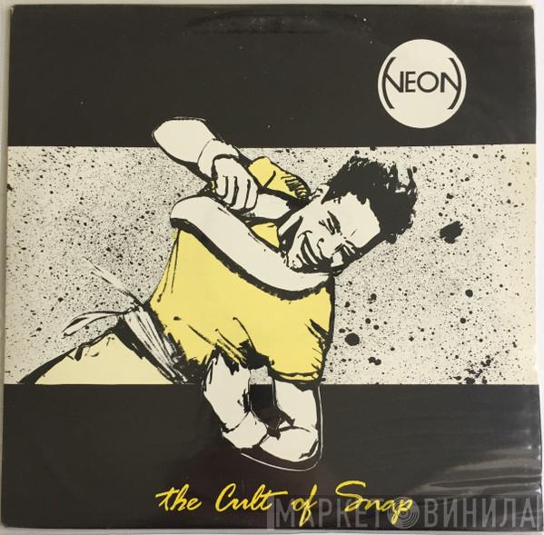 Neon - The Cult Of Snap (Remix)