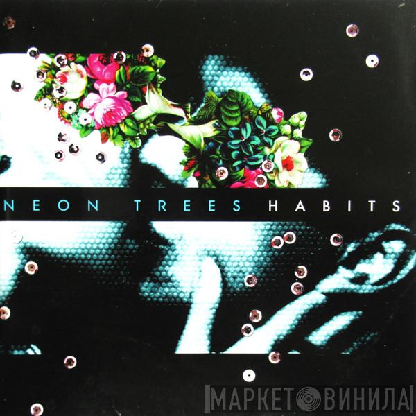 Neon Trees - Habits