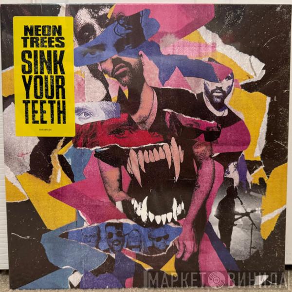 Neon Trees - Sink Your Teeth
