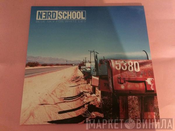 Nerd School - Blue Sky For white Lies