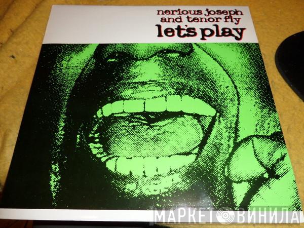 Nerious Joseph, Tenor Fly - Let's Play