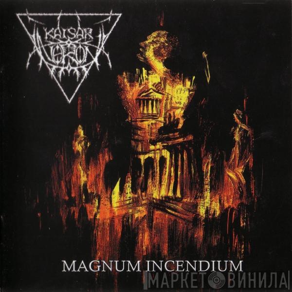 Neron Kaisar - Magnum Incendium