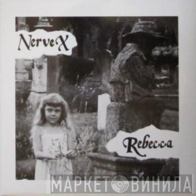 Nerve X - Rebecca