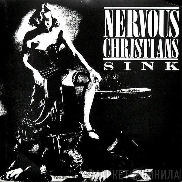  Nervous Christians  - Sink