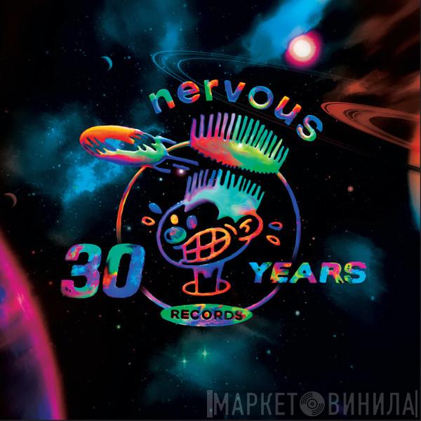  - Nervous Records 30 Years