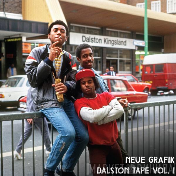 Neue Grafik - Dalston Tape Vol​.​1