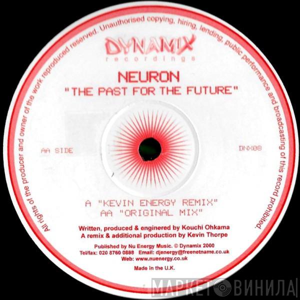 Neuron - The Past For The Future