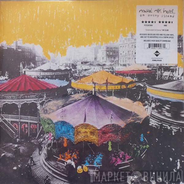 Neutral Milk Hotel - On Avery Island